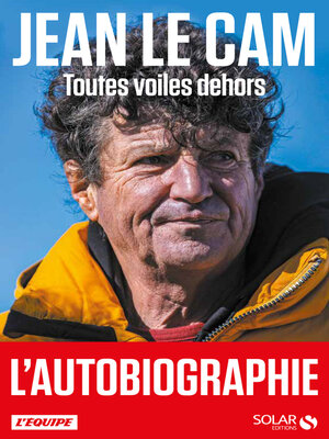 cover image of Jean Le Cam, Toutes voiles dehors